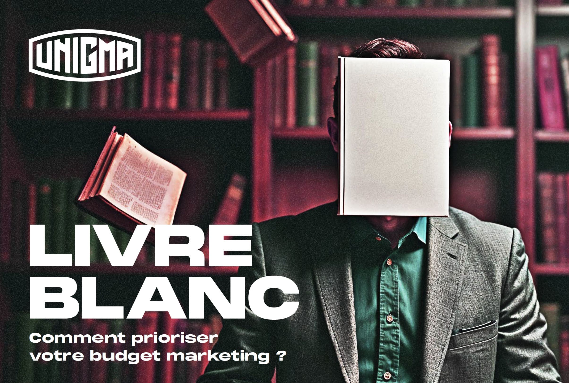 LIVRE BLANC Comment prioriser votre budget marketing ?